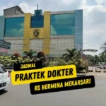 Jadwal Praktek Dokter RS Hermina Mekarsari