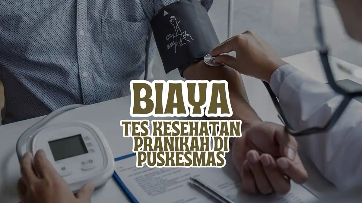 Biaya Tes Kesehatan Pranikah Di Puskesmas Terbaru 2024